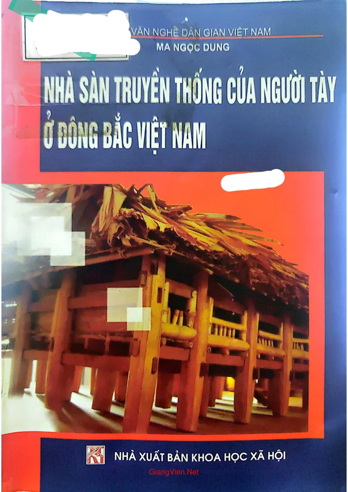 Nhà sàn truyền thống của người Tày ở Đông bắc Việt Nam
