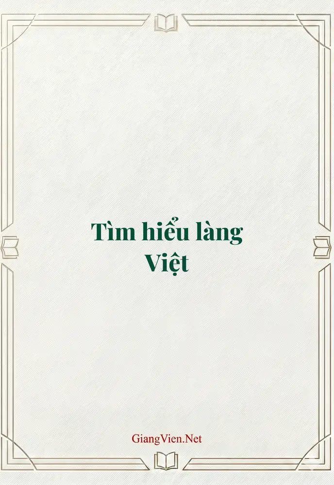 Tìm hiểu làng Việt