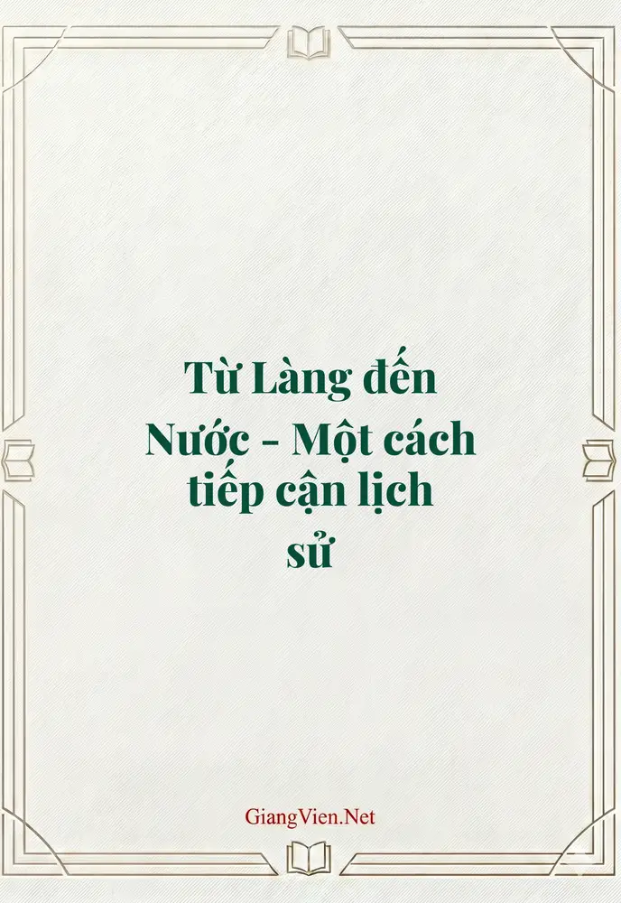 Từ Làng đến Nước - Một cách tiếp cận lịch sử