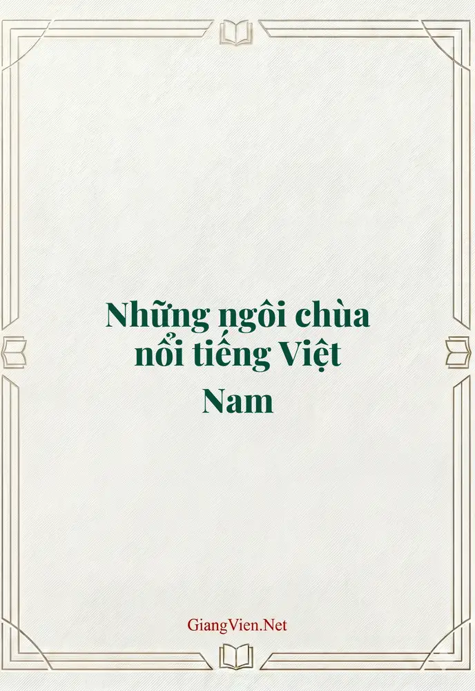 Những ngôi chùa nổi tiếng Việt Nam