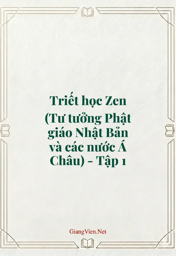Triết học Zen (Tư tưởng Phật giáo Nhật Bản và các nước Á Châu) - Tập 1