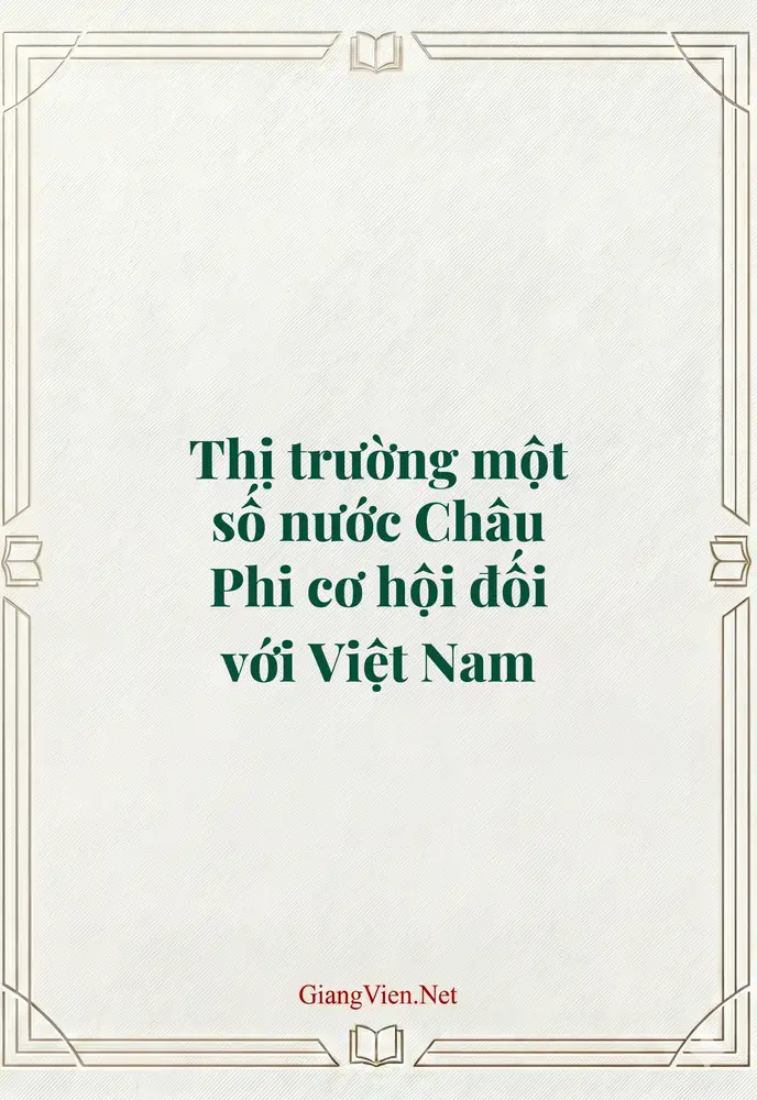 Thị trường một số nước Châu Phi cơ hội đối với Việt Nam