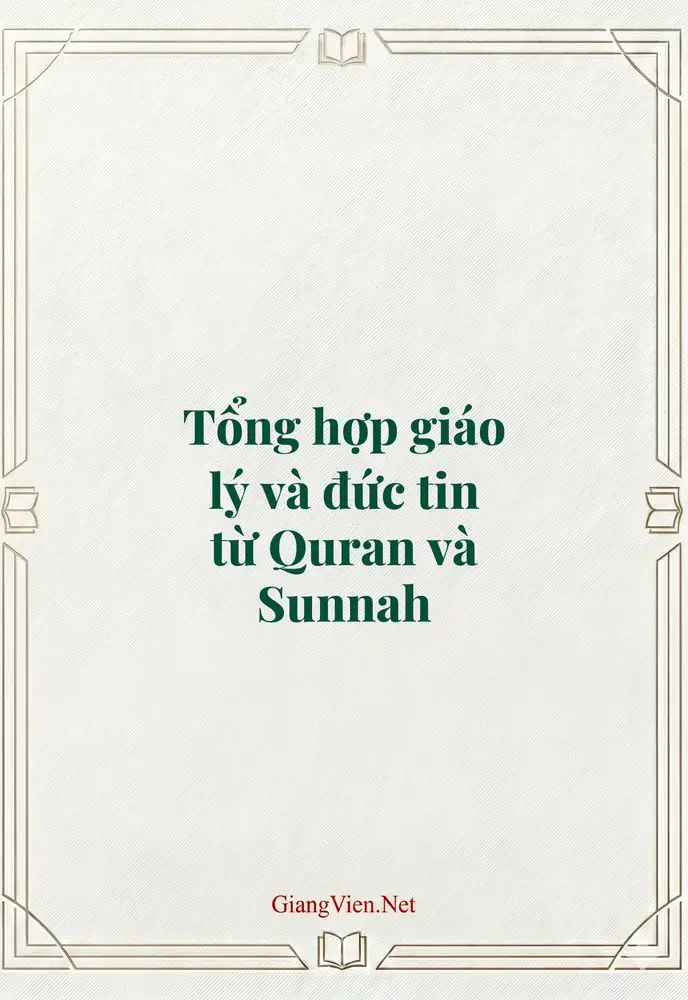 Tổng hợp giáo lý và đức tin từ Quran và Sunnah