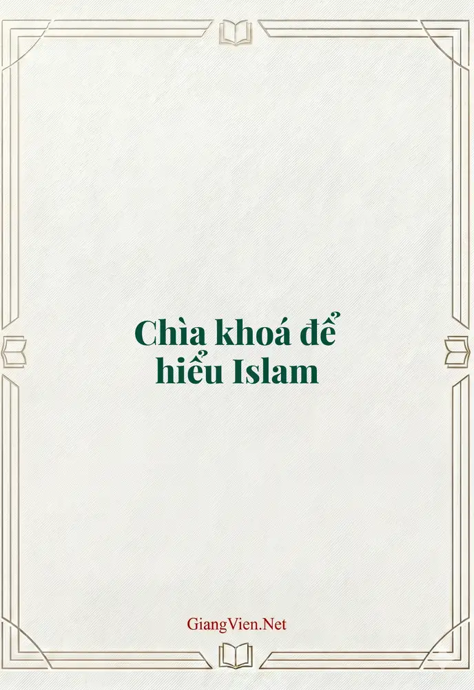 Chìa khoá để hiểu Islam