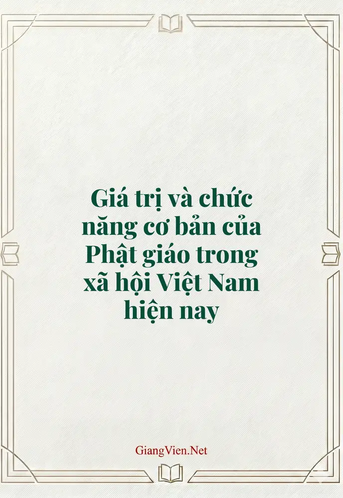 Giá trị và chức năng cơ bản của Phật giáo trong xã hội Việt Nam hiện nay