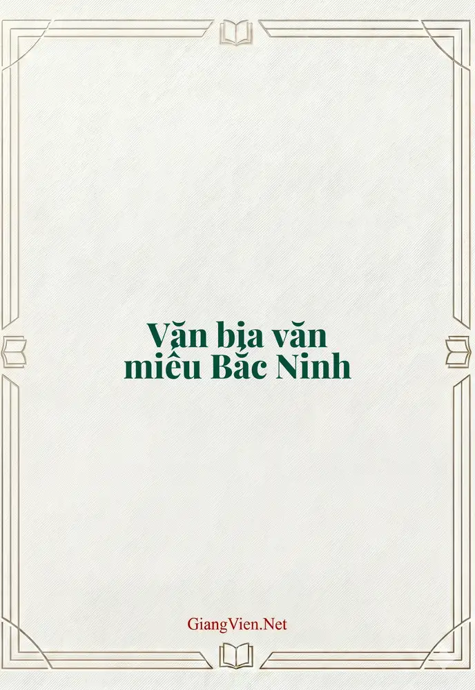 Văn bia văn miếu Bắc Ninh