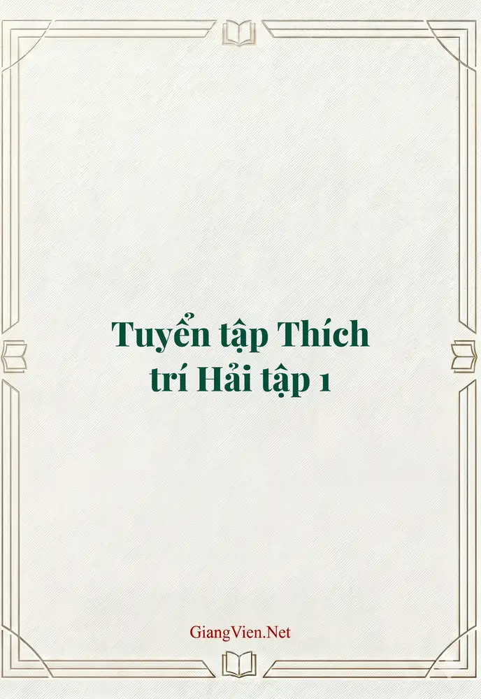 Tuyển tập Thích trí Hải tập 1 
