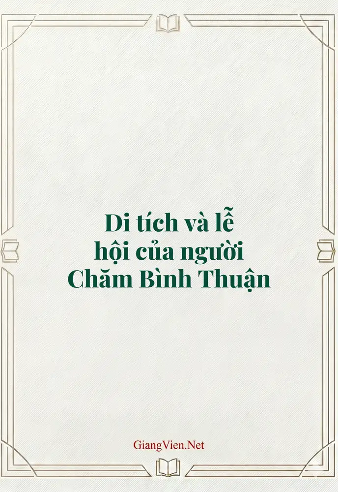 Di tích và lễ hội của người Chăm Bình Thuận