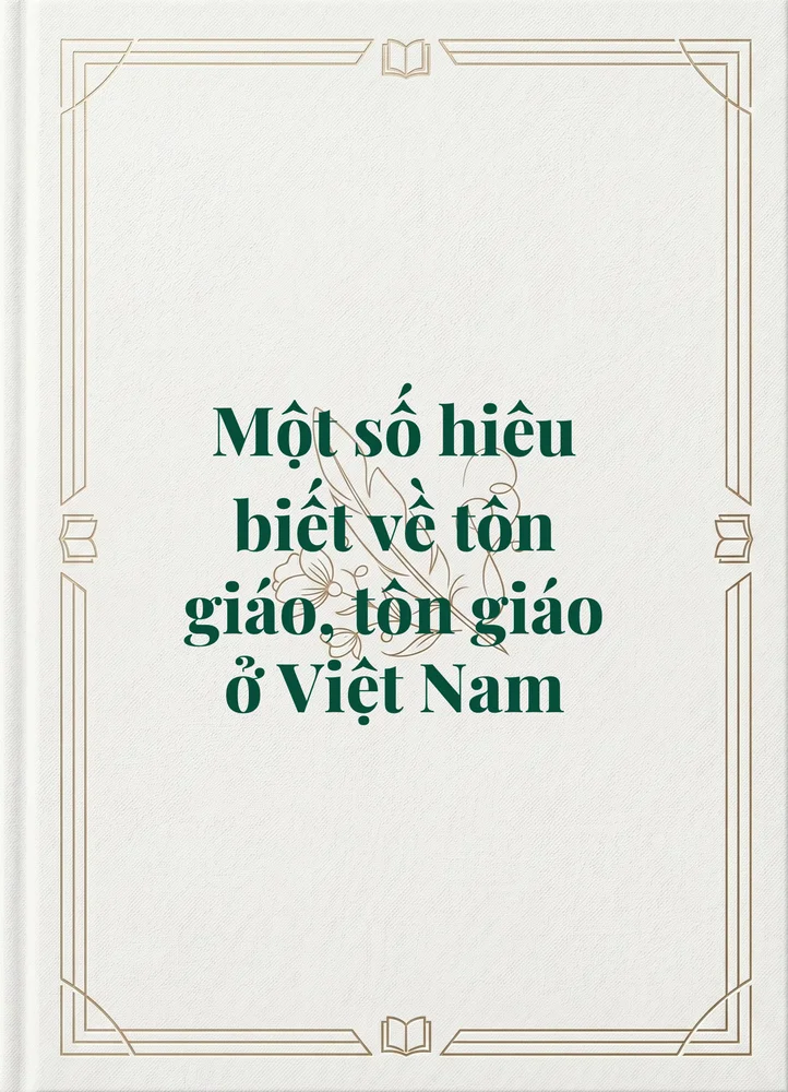 Một số hiêu biết về tôn giáo, tôn giáo ở Việt Nam