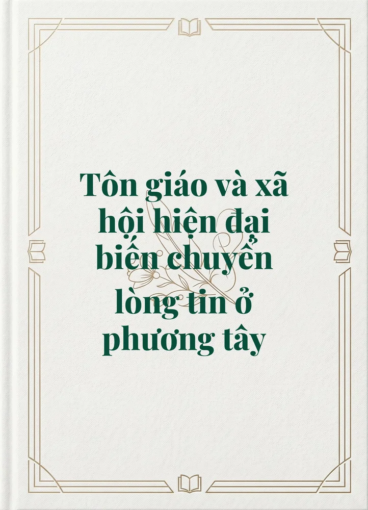 Tôn giáo và xã hội hiện đại biến chuyển lòng tin ở phương tây
