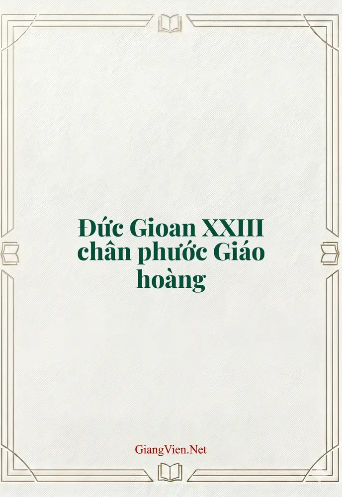 Đức Gioan XXIII chân phước Giáo hoàng