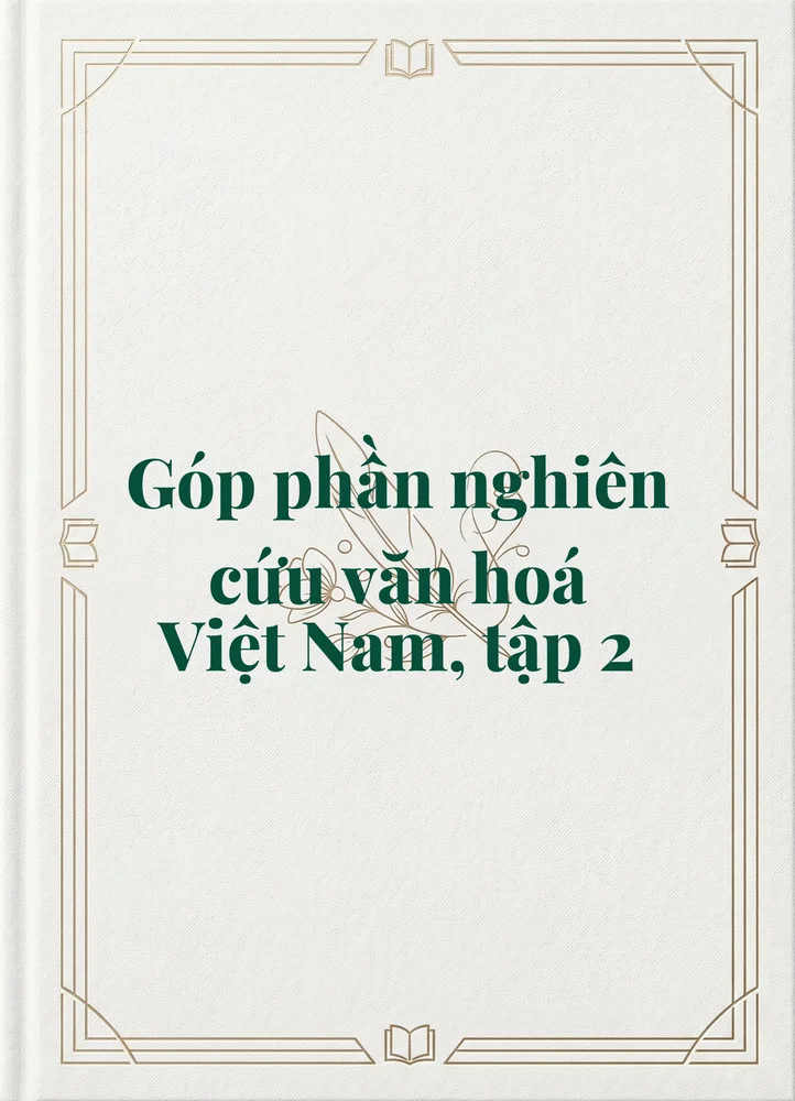 Góp phần nghiên cứu văn hoá Việt Nam, tập 2