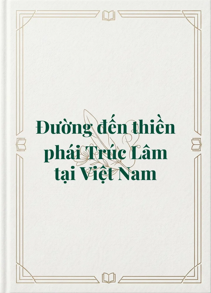 Đường đến thiền phái Trúc Lâm tại Việt Nam