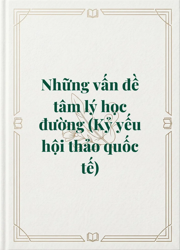 Những vấn đề tâm lý học đường (Kỷ yếu hội thảo quốc tế)